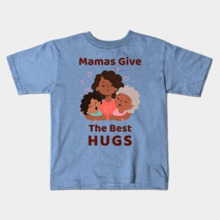 Mothers Day Best Hugs Kids T-Shirt